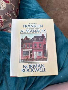 Poor Richard's Almanacks 1733-1758 by Benjamin Franklin, Illustrated by Norman R